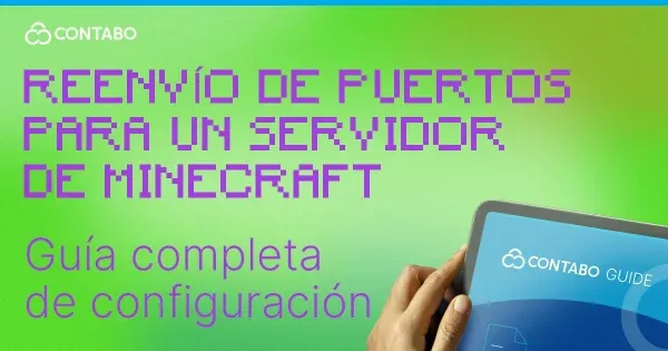 Redirección de puertos para servidor de Minecraft: Guía completa de configuración